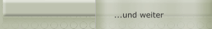 ...und weiter