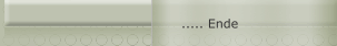 ..... Ende
